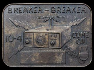 Jk17155 Vintage 1970s Cb Radio Breaker - Breaker 10 - 4 Come - On Brasstone Buckle