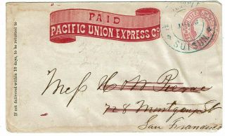 1867 Suisun,  Ca Pacific Union Express Cancel On Cover To San Francisco