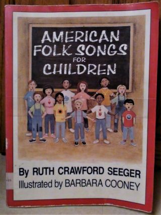 American Folk Songs For Children By Ruth Seeger Illustrated Pb 1975