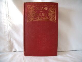 Antique Sesame And Lilies Three Lectures By John Ruskin - A.  C.  Mcclurg & Co 1890