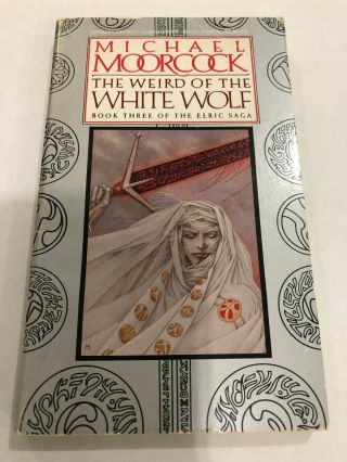 Antique Book The Weird Of The White Wolf By Michael Moorcock 1986 1133