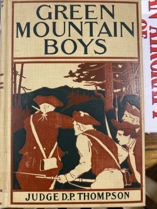 Vintage Green Mountain Boys By Judge D.  P.  Thompson