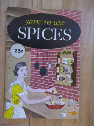 Vintage How To Use Spices Booklet 1958 American Spice Trade Association