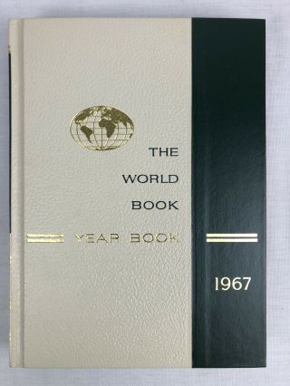 1967 The World Book Encyclopedia Yearbook Hard Back Vintage
