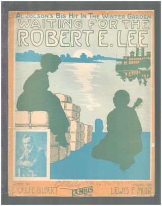 Waiting For The Robert E Lee 1912 Al Jolson Vintage Sheet Music