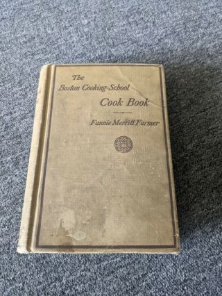 Antique Cook Book C.  1921 The Boston Cooking School Hardback