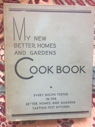 Vintage,  My Better Homes And Gardens Cookbook (28th Printing) 1938