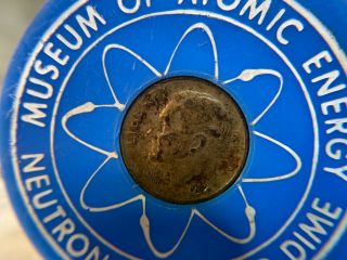 Vintage 1954 Neutron Irradiated Dime In Holder - Atomic Energy Commission