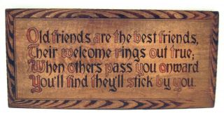 Primitive Country Antique - Old Friends Are The Best Friends Wood 12 " Sign