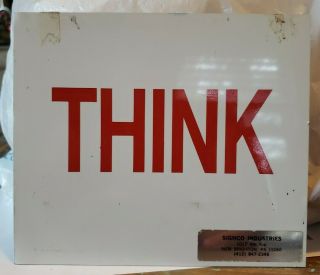 Vintage - Think - Metal Sign.  Possibly A Salesman Sample During Ibm Fad.  Cool
