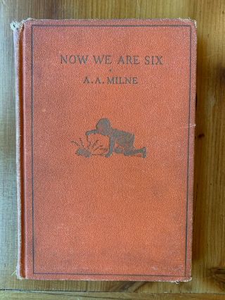 Vintage 1927 " Now We Are Six " By A.  A.  Milne