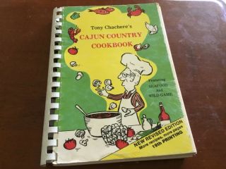 Vintage 1987 Tony Chachere’s Cajun Country Cookbook Seafood Wild Game Spirl