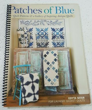 Patches Of Blue By Edyta Sitar Laundry Basket Quilt Patterns Antique Quilts Book