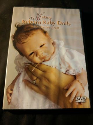 Making Reborn Baby Dolls Denise Pratt` Dvd
