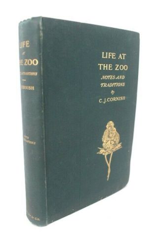 Antique 1895 Life At The Zoo By C J Cornish Third Edition Illustrated - S48
