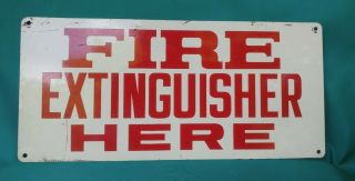 Vintage - Fire Extinguisher Here - Sign Porcelain Enamel