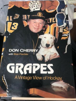 Grapes: A Vintage View Of Hockey Hardcover 1st Signed Don Cherry Boston Bruins