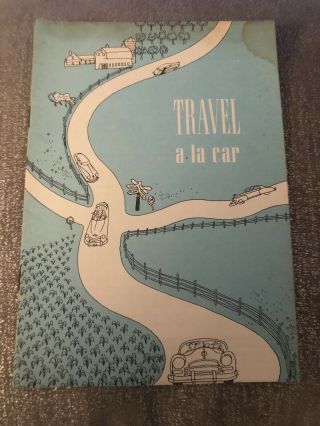 Vintage Booklet 1950’s - Travel A La Car By Good Reading Rack