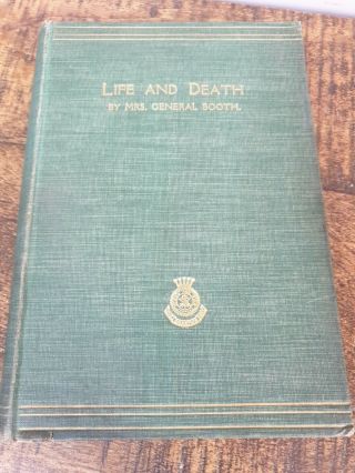 Antique Victorian Book Life And Death Mrs General Booth 1890 Salvation Army
