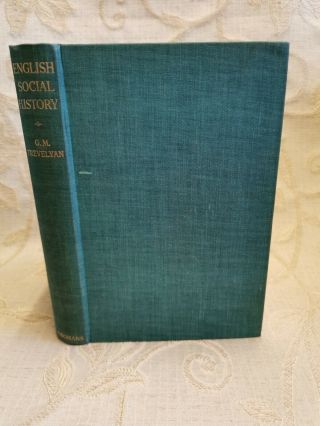 Antique Book Of English Social History,  By G.  M.  Trevelyan - 1946