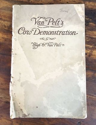 Antique 1911 Book Booklet Van Pelt ' s Cow Demonstration Dairy Farmer Photos 2