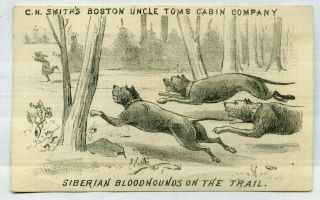 Uncle Tom’s Cabin Theater Advertising Card Illustrated,  Blood Hounds