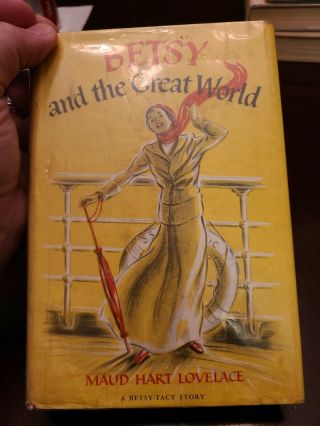 Vintage Betsy And The Great World By Maud Hart Lovelace,  1952,  See Pictures
