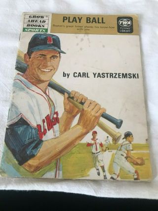 Vintage Play Ball - Carl Yastrzemski - Grow Ahead Books - 1969