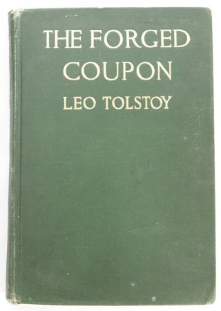 Antique First Edition Book 1912 The Forged Coupon And Other Stories Leo Tolstoy