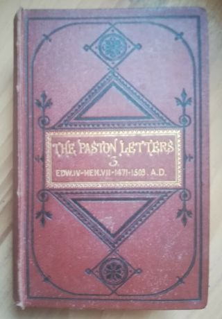 Antique " The Paston Letters.  1422 - 1509 A.  D.  " By J.  Gairdner.  1875.