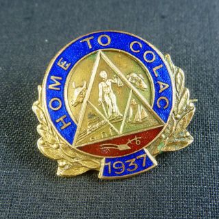 Home To Colac 1937 Badge Pin Centenary Celebration Australian Victorian Antique