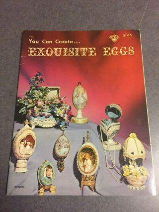 1972 You Can Create Exquisite Eggs A Craft Course Book Vintage Paperback