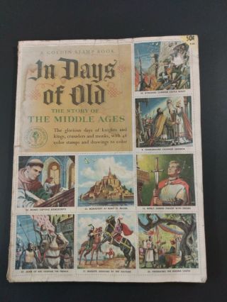 Vintage 1955 The Golden Stamp Book - In Days Of Old: Story Of The Middle Ages