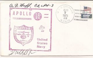 Navy Recovery Of Apollo 15 Captain Cover Signed A.  F.  Huff Okinawa And Xo