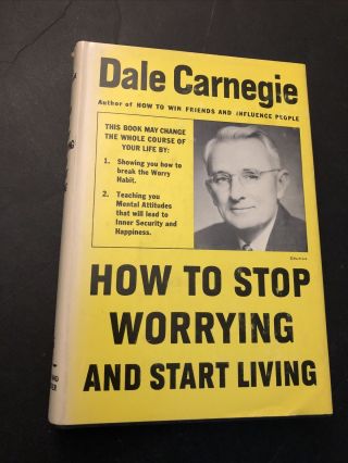 How To Stop Worrying And Start Living By Dale Carnegie (1948,  Hardcover) Vintage