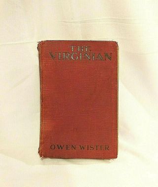 The Virginian By Owen Wister 1911 Antique Book Hc Hard Cover