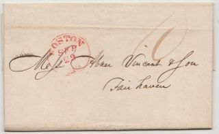1831 Boston Stampless Folded Letter To Fair Haven Ma - Rum Gin & Wine