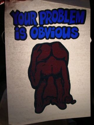 Your Problem Is Obvious Vintage 1970 