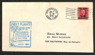 1 - 21 - 1930 Cristobal Canal Zone 1st Flight Cristobal To San Salvador Flight Cover