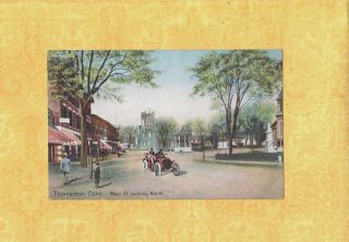 Ct Thomaston 1908 - 14 Antique Postcard Building & Old Car Main St Lk North Conn