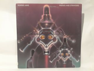 Ronnie Laws 1977 Friends And Strangers 33 Lp Vinyl Record Album