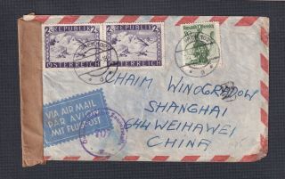 Austria 1948 Multiple Issues On Civil Censored Postwar Cover To Shanghai China