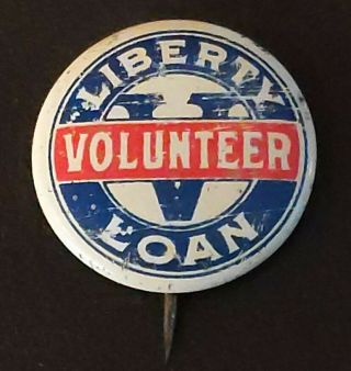 Liberty Loan Volunteer Pin Back Button 1917 Chicago Illinois Antique Il