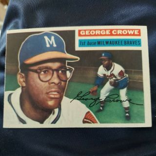 1956 Topps Vintage Baseball Card 254,  George Crowe,  Milwaukee Braves,  Ex - Mt