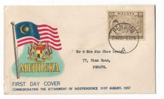First Day Cover Merdeka 31st Aug 1957 Tunku Abdul Rahman Penang Stamp Malaya