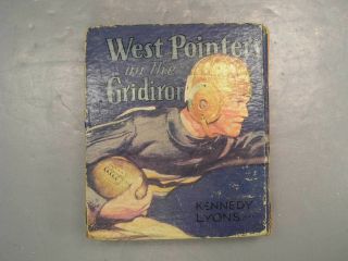West Pointers On The Gridiron Point Kennedy Lyons Charles Towne Illustrated 1936 2
