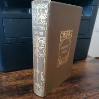 1893 Antique Poetry Book: Whittier 