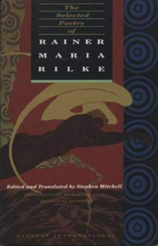 The Selected Poetry Of Rainer Maria Rilke: Bilingual Edition [english And German