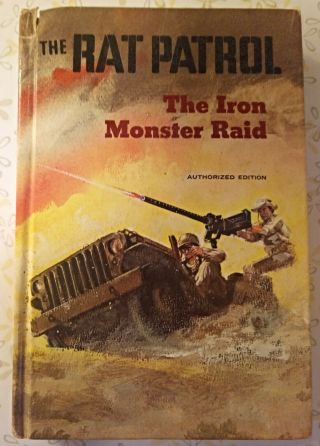 Vintage 1968 The Rat Patrol The Iron Monster Raid Hard Back Book