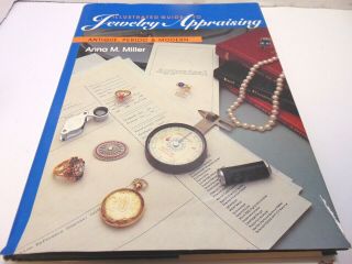 Illustrated Guide To Jewelry Appraising - Antique,  Period & Modern